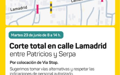 Corte&nbsp;total&nbsp;en calle&nbsp;Lamadrid&nbsp;por colocación de&nbsp;Vía&nbsp;Stop