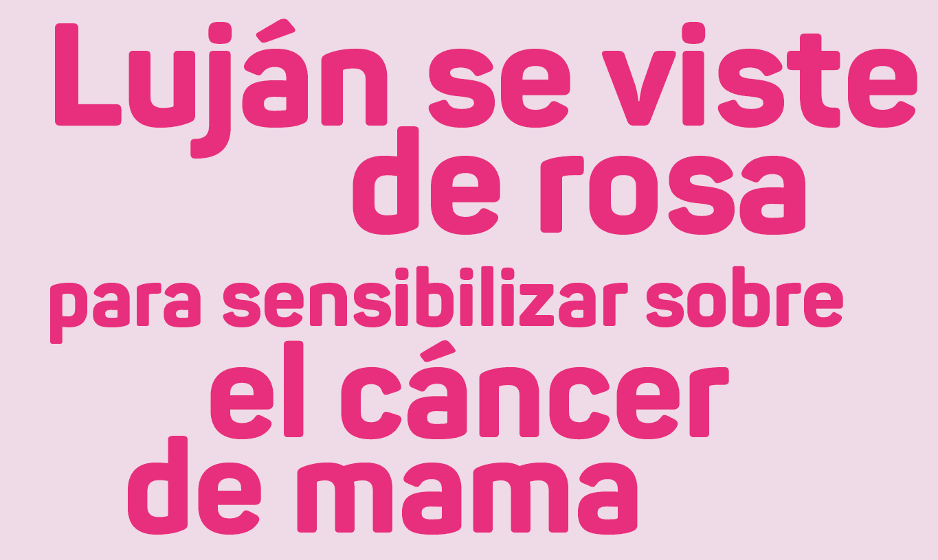 En Luján, octubre es rosa